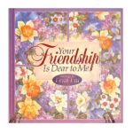 Gift Book - Your Friendship Is Dear To Me